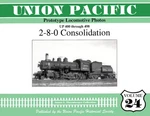 Union Pacific Prototype Locomotive Photos Volume 24: 2-8-0 Consolidation. Fixed Price $14.95.