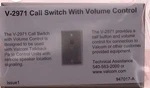 New Open Valcom V-2971 Analog Call-in Switch W/volume Control. Fixed Price $27.95.