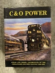 & Power, Steam And Diesel Locomotives Chesapeake Ohio Railway 1900-1965. Fixed Price $20.00.