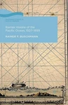Iberian Visions Of The Pacific Ocean, 1507-1899 By R. Buschmann (english) Paperb. Fixed Price $185.82.