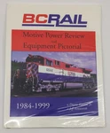 Bc Rail Motive Power Review And Equipment Pictorial, 1984-1999 Paperback Book Mt. Fixed Price $84.99.