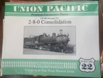 Union Pacific Prototype Locomotive Photos Volume 22: 2-8-0 Consolidation. Fixed Price $24.95.